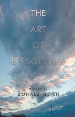 Cover for Donald Illich · The Art of Dissolving (Paperback Book) (2016)