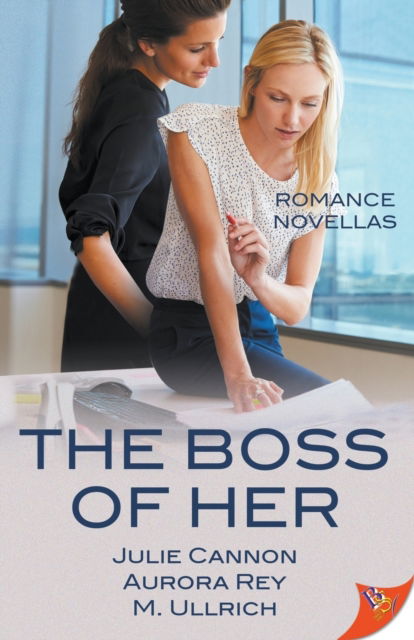 Cover for Julie Cannon · The Boss of Her: Office Romance Novellas (Paperback Book) (2018)