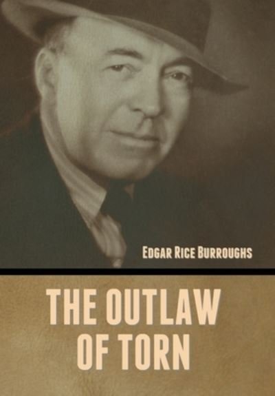Cover for Edgar Rice Burroughs · The Outlaw of Torn (Hardcover Book) (2022)