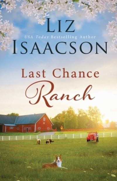 Cover for Liz Isaacson · Last Chance Ranch (Paperback Book) (2022)