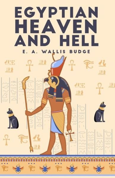 Cover for E a Wallis Budge · The Egyptian Heaven and Hell, Volume 1 (Pocketbok) (2021)