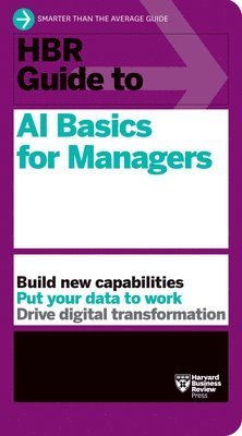 Cover for Harvard Business Review · HBR Guide to AI Basics for Managers - HBR Guide (Innbunden bok) (2023)