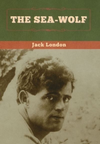 Cover for Jack London · The Sea-Wolf (Innbunden bok) (2020)