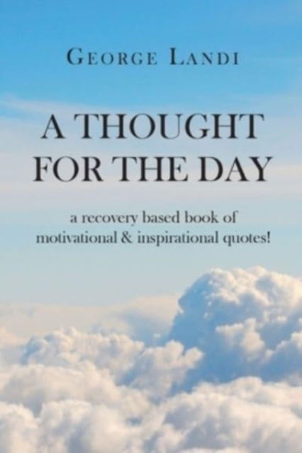 Cover for George Landi · A Thought for the Day (Paperback Book) (2021)
