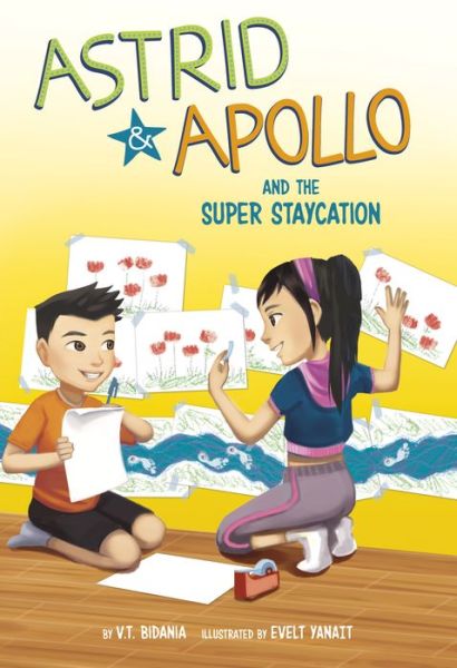 Astrid and Apollo and the Super Staycation - V T Bidania - Książki - Picture Window Books - 9781666337457 - 1 sierpnia 2022