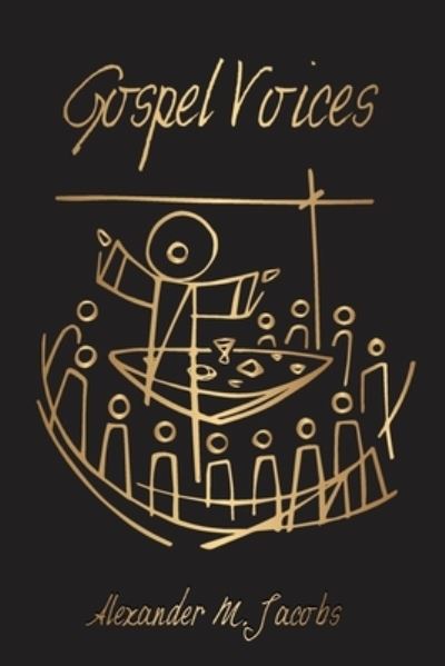 Cover for Alexander M Jacobs · Gospel Voices (Paperback Book) (2021)