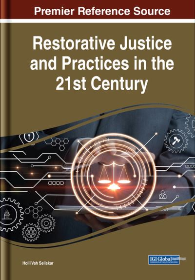 Cover for Holli Vah Seliskar · Restorative Justice and Practices in the 21st Century (Book) (2023)