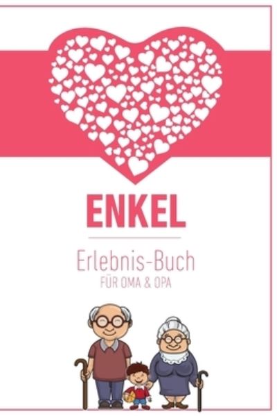 Cover for Groeltern Tagebuch · Enkel Erlebnis Buch Fur Oma &amp; Opa (Paperback Book) (2019)