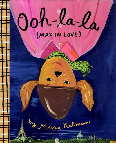 Cover for Maira Kalman · Ooh-La-La (Max In Love) (Gebundenes Buch) [Main edition] (2018)