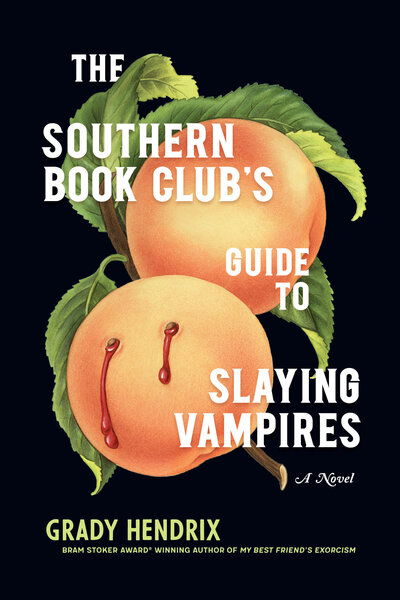 Cover for Grady Hendrix · The Southern Book Club's Guide to Slaying Vampires (Pocketbok) [International edition] (2020)