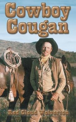 Cowboy Cougan - Red Cloud Wolverton - Książki - Book Services US - 9781684540457 - 1 marca 2019