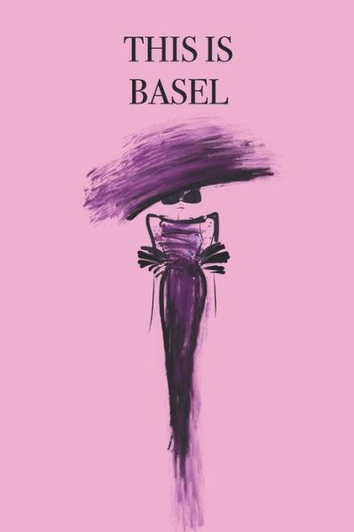 Cover for P J Brown · This Is Basel (Paperback Book) (2019)