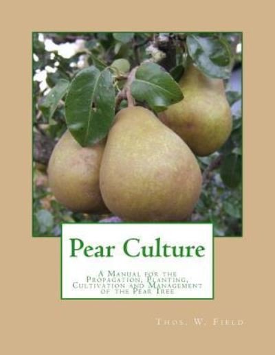 Cover for Thos W Field · Pear Culture (Paperback Book) (2018)
