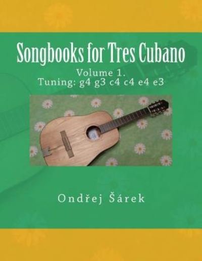 Cover for Ondrej Sarek · Songbooks for Tres Cubano (Pocketbok) (2018)