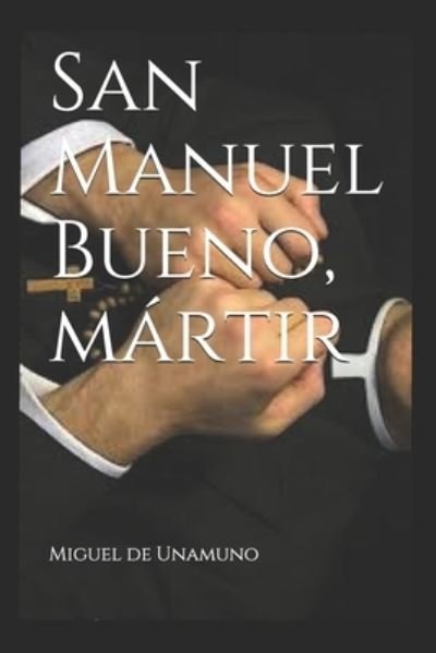 Cover for Miguel De Unamuno · San Manuel Bueno, martir (Paperback Bog) (2018)