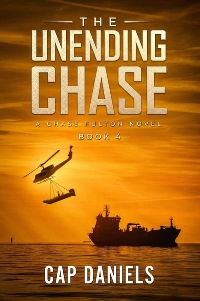 Cover for Cap Daniels · The Unending Chase (Paperback Book) (2018)