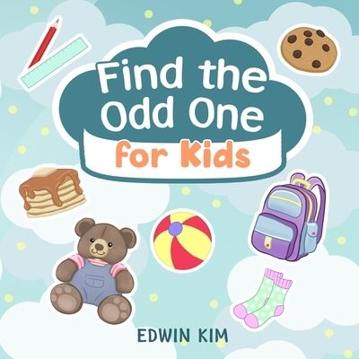 Cover for Edwin Kim · Find the Odd One For Kids (Taschenbuch) (2021)