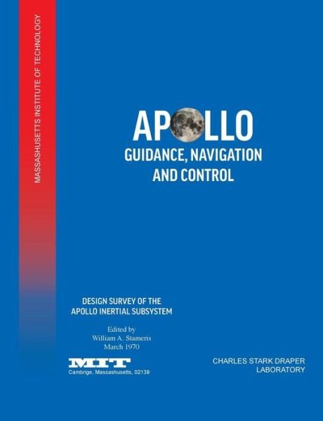 Cover for Nasa Manned Spacecraft Center · Apollo Guidance, Navigation and Control: Design Survey of the Apollo Inertial Subsytem (Taschenbuch) (2012)