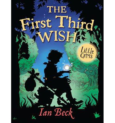 Cover for Ian Beck · The First Third Wish - Little Gems (Paperback Book) (2013)