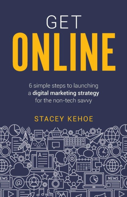 Cover for Stacey Kehoe · Get Online (Paperback Book) (2019)