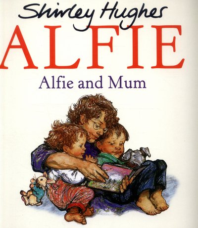 Cover for Shirley Hughes · Alfie and Mum (Paperback Book) (2016)