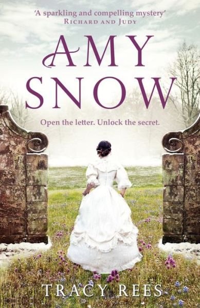 Amy Snow - Tracy Rees - Bøger - Quercus Publishing - 9781784291457 - 9. april 2015