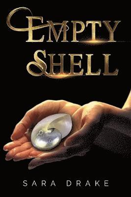 Cover for Sara Drake · Empty Shell (Paperback Book) (2020)