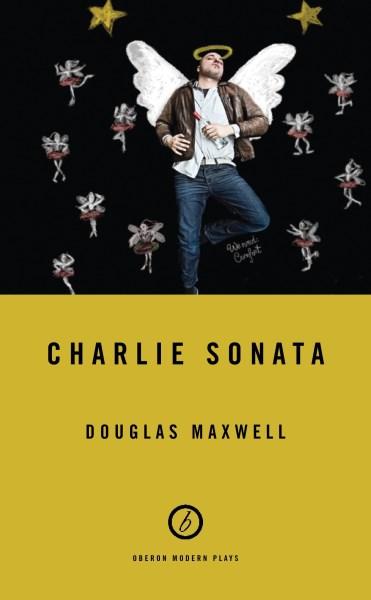 Cover for Douglas Maxwell · Charlie Sonata - Oberon Modern Plays (Paperback Book) (2017)