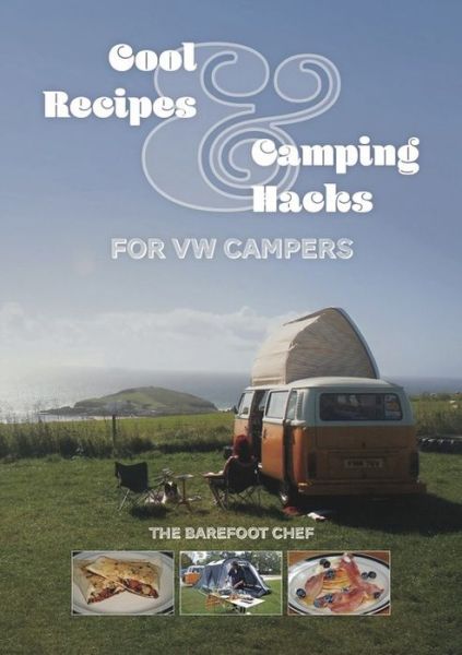 Cover for Dave Richards · Cool Recipes &amp; Camping Hacks for Vw Campers (Paperback Book) (2021)