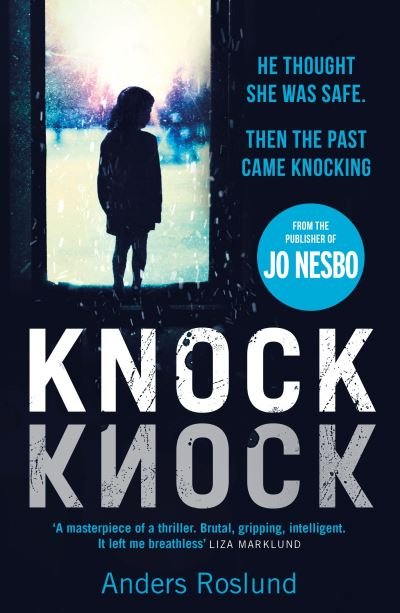 Knock Knock - Roslund Anders - Livros - Vintage Publishing - 9781787302457 - 10 de junho de 2021