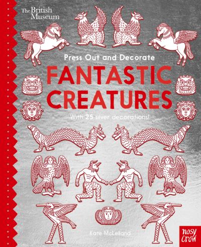 Cover for Kate Mclelland · British Museum Press Out and Decorate: Fantastic Creatures - Press Out and Colour (Board book) (2020)