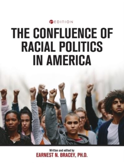 Cover for Earnest N Bracey · Confluence of Racial Politics in America (Hardcover Book) (2020)