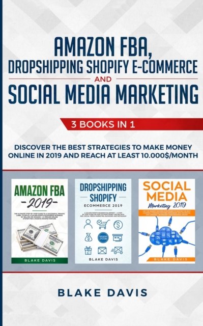 Cover for Blake Davis · Amazon FBA, Dropshipping Shopify E-commerce and Social Media Marketing (Paperback Bog) (2021)