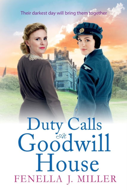 Cover for Fenella J Miller · Duty Calls at Goodwill House: The BRAND NEW gripping historical saga from Fenella J Miller for 2022 - Goodwill House (Taschenbuch) [Large type / large print edition] (2022)