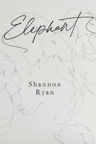 Cover for Shannon Ryan · Elephant (Pocketbok) (2024)