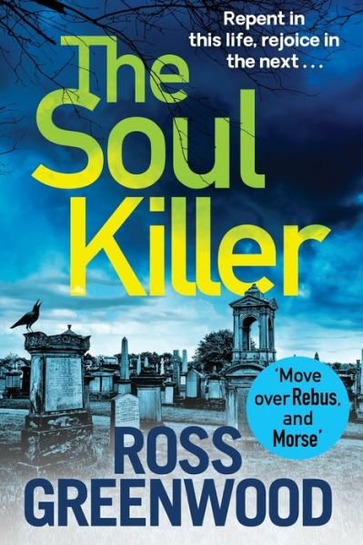 Cover for Ross Greenwood · The Soul Killer: A gritty, heart-pounding crime thriller - The DI Barton Series (Taschenbuch) [Large type / large print edition] (2020)