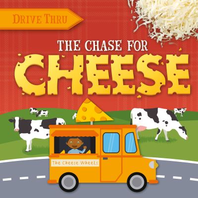 Cover for Harriet Brundle · The Chase for Cheese - Drive Thru (Hardcover Book) (2021)