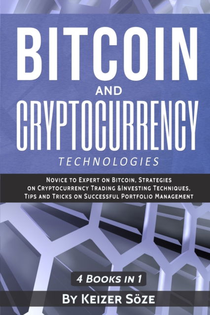 Cover for Keizer Soeze · Bitcoin and Cryptocurrency Technologies (Paperback Book) (2019)