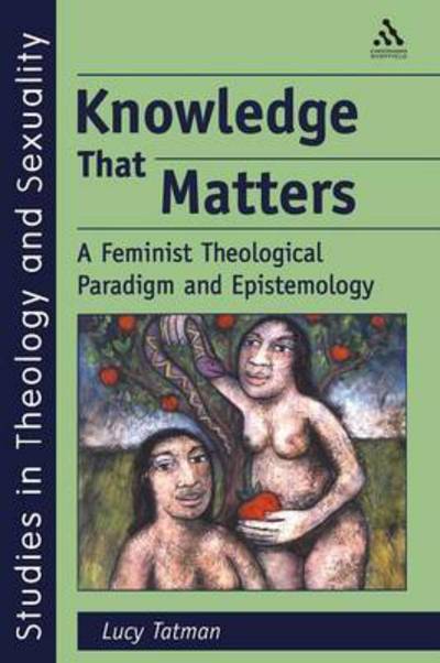 Knowledge That Matters - Lucy Tatman - Books - Bloomsbury Publishing PLC - 9781841273457 - December 13, 2001