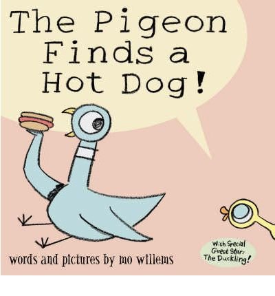 Cover for Mo Willems · The Pigeon Finds a Hot Dog! (Paperback Book) (2006)