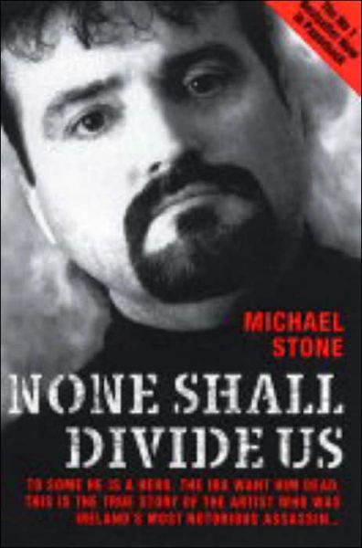 Cover for Michael Stone · None Shall Divide Us (Paperback Book) [New edition] (2004)