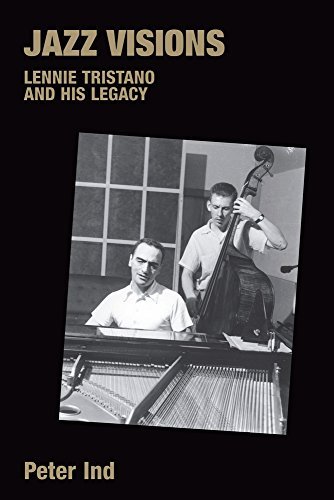 Cover for Peter Ind · Jazz Visions: Lennie Tristano and His Legacy (Popular Music History) (Innbunden bok) (2005)