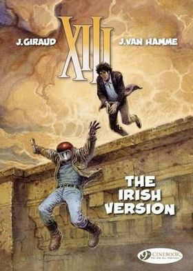 XIII 17 - The Irish Version - Jean Van Hamme - Kirjat - Cinebook Ltd - 9781849181457 - torstai 10. tammikuuta 2013