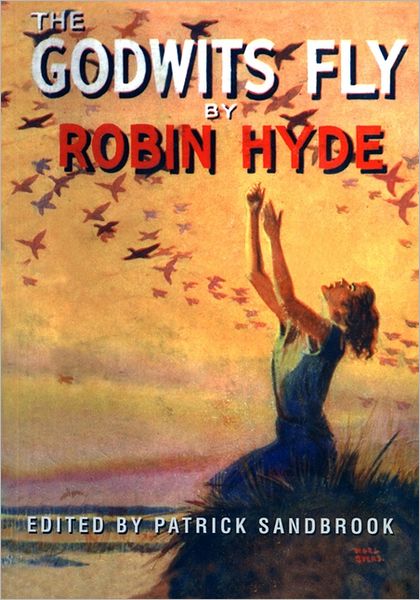 The Godwits Fly - Robin Hyde - Books - Auckland University Press - 9781869402457 - July 1, 2001