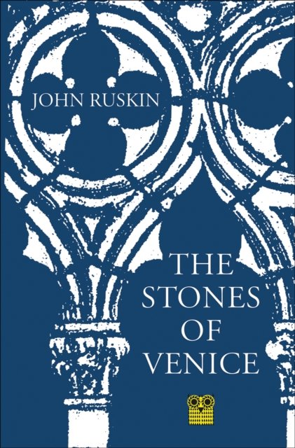 Cover for John Ruskin · The Stones of Venice (Pocketbok) [New ed edition] (2005)