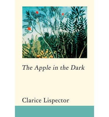 Cover for Lispector · Apple In The Dark  The (Hardcover Book) (2009)