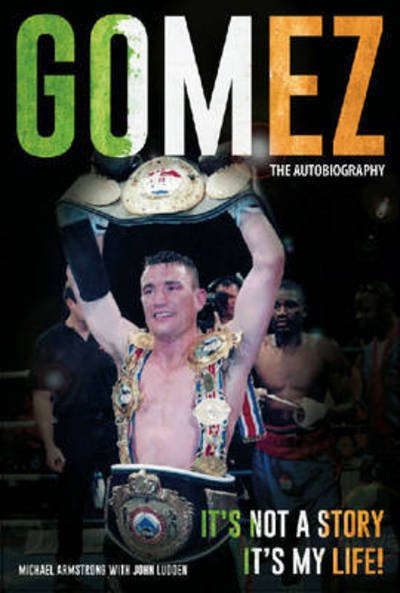 Cover for Michael Armstrong · Gomez: The Autobiography (Hardcover bog) (2016)