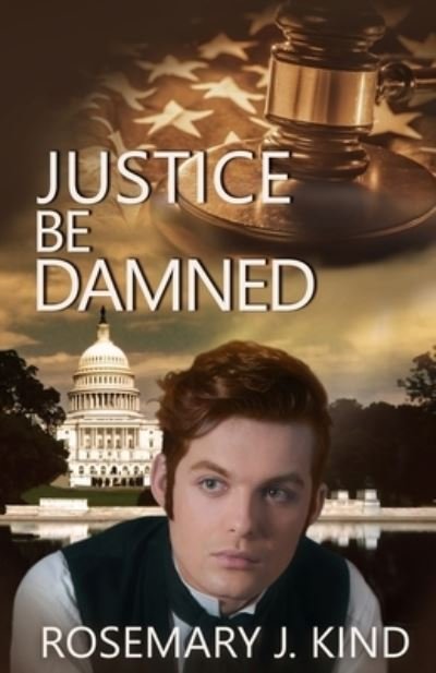 Cover for Rosemary J. Kind · Justice Be Damned (Pocketbok) (2020)