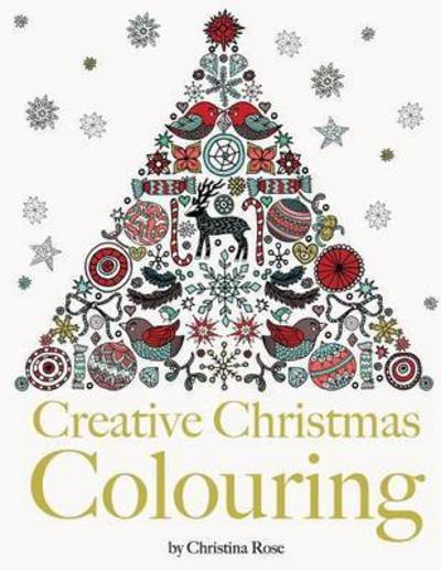 Cover for Christina Rose · Creative Christmas Colouring (Paperback Book) (2015)