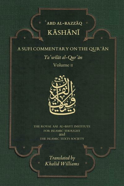 Cover for 'abd Al-razzaq Al-kashani · A Sufi Commentary on the Qur'an: Volume II (Paperback Book) (2021)